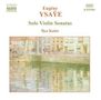 Eugene Ysaye: Sonaten für Violine solo op.27 Nr.1-6, CD