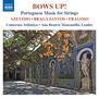 : Bows up! - 20th and 21st Century Portuguese Music for Strings, CD