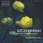 Alfons Szczerbinski (1858-1895): Sämtliche Klavierwerke Vol.1, CD