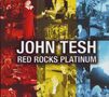 John Tesh: Red Rocks Platinum (W/Dvd) (Di, CD