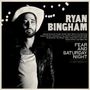 Ryan Bingham: Fear And Saturday Night, LP,LP