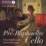 Adrian Bradbury & Andrew West - The Pre-Raphaelite Cello, CD