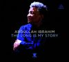 Abdullah Ibrahim (Dollar Brand): The Song Is My Story (180g), LP