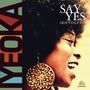 Iyeoka: Say Yes (R)Evolved (180g), LP