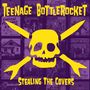 Teenage Bottlerocket: Stealing The Covers, LP