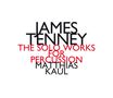 James Tenney: Die Werke für Percussion solo, CD
