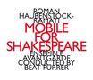 Roman Haubenstock-Ramati (1919-1994): Mobile for Shakespeare, CD