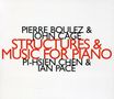 : Pi-Hsien Chen & Ian Pace - Structures & Music For Piano, CD