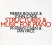 : Pi-Hsien Chen & Ian Pace - Structures & Music For Piano, CD
