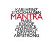 Karlheinz Stockhausen (1928-2007): Mantra, CD