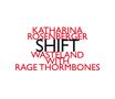Katharina Rosenberger (geb. 1971): Kammermusik "Shift", CD