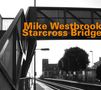 Mike Westbrook: Starcross Bridge, CD, CD