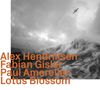 Alex Hendriksen, Fabian Gisler & Paul Amereller: Lotus Blossom, CD