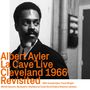 Albert Ayler: La Cave Live, Cleveland 1966, Revisited, 2 CDs, 2 CDs