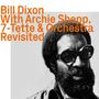 Bill Dixon: With Archie Shepp, 7-Tette & Orchestra Revisited, CD