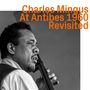 Charles Mingus (1922-1979): At Antibes 1960 Revisited, CD