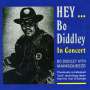 Bo Diddley: Hey...Bo Diddley - In Concert, CD