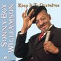 Sonny Boy Williamson II.: Keep It To Ourselves (180g), LP