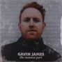 Gavin James: The Sweetest Part, LP