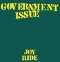Government Issue: Joy Ride, LP