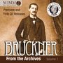 Anton Bruckner: Bruckner from the Archives Vol.1, 2 CDs