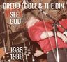 Dredd Foole & The Din: See God, 2 CDs