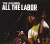 The Gourds: All The Labor: The Story Of The Gourds, CD