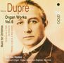 Marcel Dupre (1886-1971): Orgelwerke Vol.6, CD