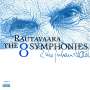 Einojuhani Rautavaara: Symphonien Nr.1-8, CD,CD,CD,CD