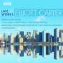 Elliott Carter: Elliott Carter - Late Works, CD