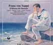 Franz von Suppe (1819-1895): Il Ritorno del Marinaio, 2 CDs