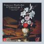 Francesco Onofrio Manfredini (1684-1762): Concerti op.3 Nr.1-12 (mit dem "Weihnachtskonzert" op.3 Nr.12), CD