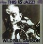 Wild Bill Davison (Cornet): And His All Star Stompers - This Is Jazz, CD