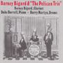 Barney Bigard: Pelican Trio, CD