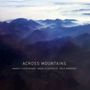 Markus Stockhausen, Vangelis Katsoulis & Arild Andersen: Across Mountains, CD, CD