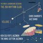 Chris Barber (geb. 1930): The Radio Luxembourg Sessions: The 208 Rhythm Club Vol.1, CD