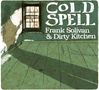 Frank Solivan & Dirty Kitchen: Cold Spell, CD