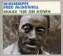 Mississippi Fred McDowell: Shake Em On Down, CD