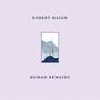 Robert Haigh: Human Remains, CD