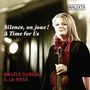 : Angele Dubeau - Silence, on joue! (A Time for Us), CD