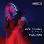 Angele Dubeau & La Pieta - Pulsations, CD