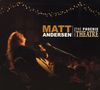 Matt Andersen: Live From The Phoenix Theatre, CD