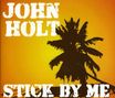 John Holt: Stick By Me, 3 CDs, 3 CDs