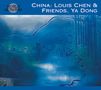 Da Yong Louis Chen & Friends: China: Sound Of Silk And Bamboo, CD