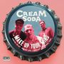 Cream Soda: Make Up Your Mind EP, Single 7"