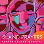 „ISLAND PRAYERS“, „TURTLE ISLAND QUARTET“. Eine bunte Illustration mit stilisiertem, meditierendem Gesicht., CD