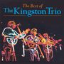 The Kingston Trio: Best Of The Kingston Trio, CD