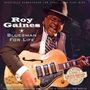 Roy Gaines: Bluesman For Life (remastered) (180g) (Limited Edition), LP