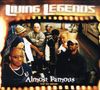 Living Legends: Almost Famous (Bonus Tracks) (, CD