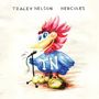 „TRACEY NELSON HERCULES“ steht oben. Ein Vogel mit rotem Kopf, gelbem Schnabel und blauen Flügeln singt ins Mikrofon., LP